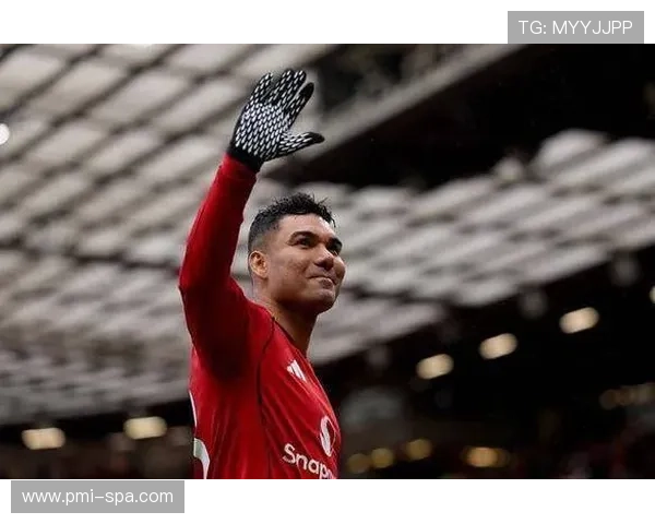 奥纳纳 vs 卡塞米罗：身体对抗与经验差距解析